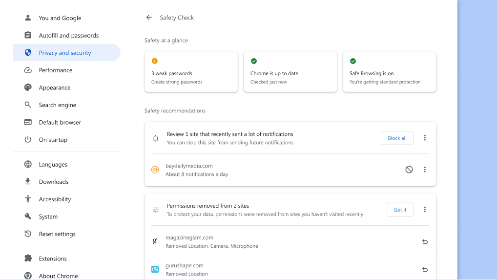 Chrome Safety Check runs in the background to check for privacy and security issues, then displays your safety status and any relevant recommendations to improve your safety.